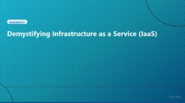 Demystifying Infrastructure as a Service (IaaS) - Business IT | iTech Plus