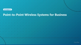 Point-to-Point Wireless Systems for Business - Business IT | iTech Plus