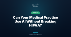 Can Your Medical Practice Use AI Without Breaking HIPAA? — iTech Plus