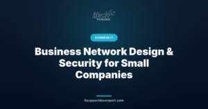 Business Network Design & Security for Small Companies — iTech Plus
