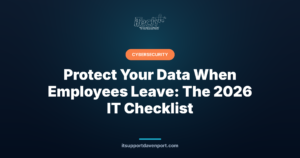 Protect Your Data When Employees Leave: The 2026 IT Checklist — iTech Plus