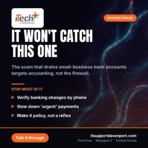Invoice Fraud: The Scam That Targets Your Accounting Team (Not Your IT)