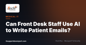 Can Front Desk Staff Use AI to Write Patient Emails?