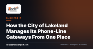 How the City of Lakeland Manages Its Phone-Line Gateways From One Place